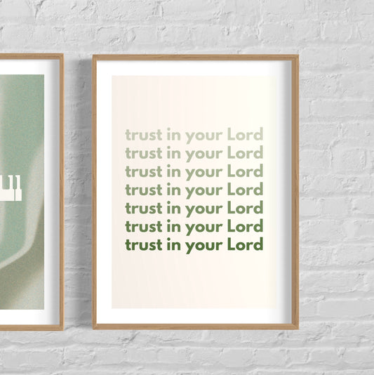 Trust in your Lord Poster